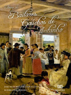 cover image of Bailares Gaúchos de Antanho--Tomo II